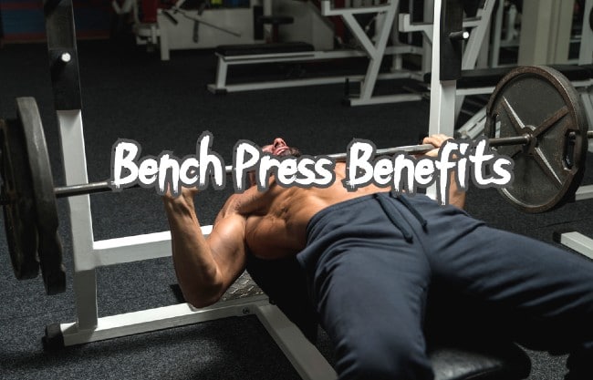 Bench Press Benefits