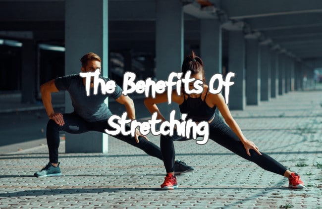 health Benefits Of Stretching