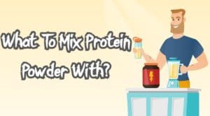 What To Mix Protein Powder With